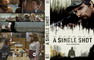 A SINGLE SHOT